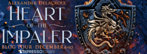 Blog Tour — Review: Heart of the Impaler by Alexander Delacroix